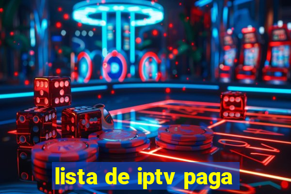 lista de iptv paga